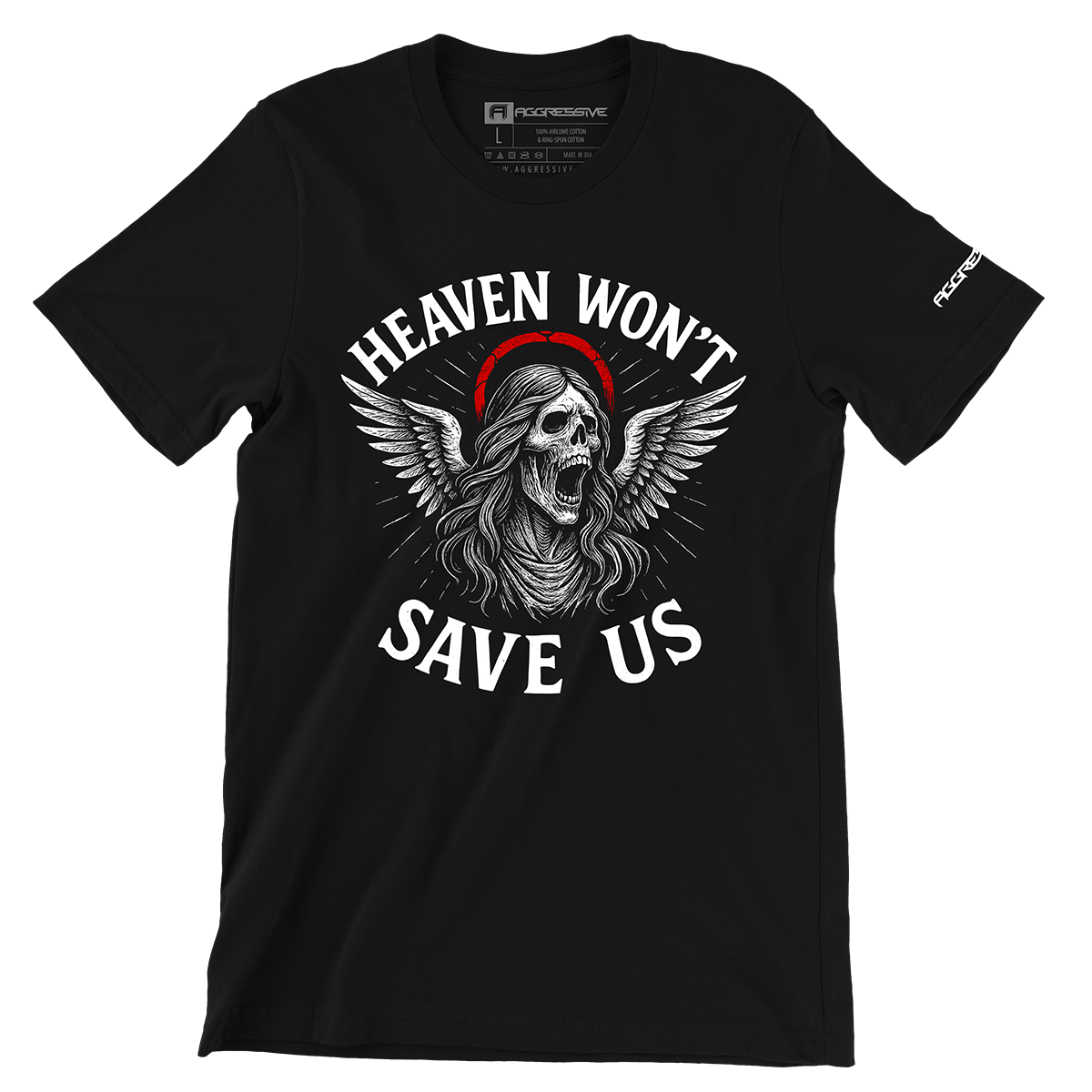 "Heaven Won't Save Us" Tee